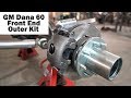 GM Dana 60 Front End Outer Kit - Wide Open Design