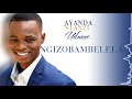 Ayanda Ntanzi - Ngizobambelela (Official Audio)