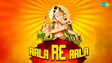 Aala Re Aala | Ganesh Chaturthi Special Video Song