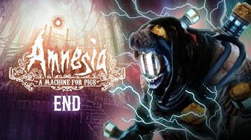 The Ending That Explains Everything | Amnesia: A Machine For Pigs (END)