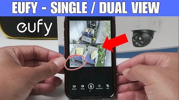Eufy Camera Change The View Mode - Single vs Dual View