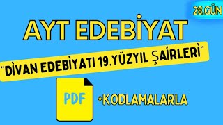 Di̇van Edebi̇yati 19.Yüzyil Şai̇rleri̇ Özelli̇kleri̇ 65 Günde Ayt Edebiyat Kampı 28. Gün