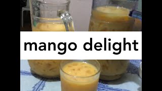 How to make a delicious mango delight