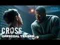 Cross  official teaser  prime