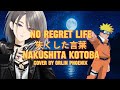 NARUTO 9th ED &bull; NO REGRET LIFE - 失くした言葉 Nakushita Kotoba | Cover by ORLIN Phoenix