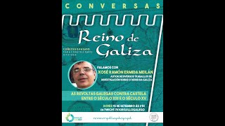 As revoltas galegas contra Castela entre o século XIII e XV. Conversa con Xosé Ramón Ermida Meilán