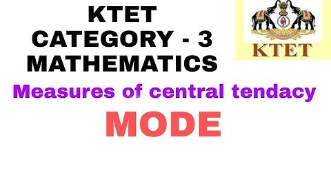 MODE | KTET CATEGORY 3 MATHEMATICS SYLLABUS BASED CLASS | KTET CATEGORY3 MATHEMATICS |STATISTICS