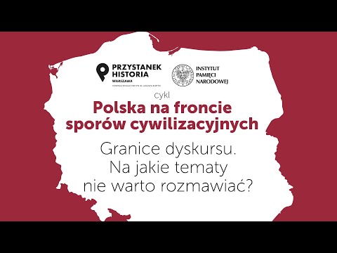 🔲 Granice dyskursu. O czym nie warto rozmawiać❓ – cykl Polska na froncie sporów cywilizacyjnych