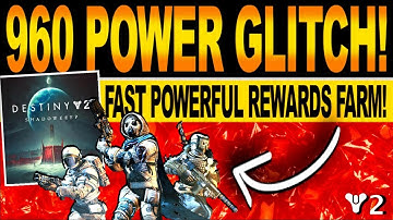 Destiny 2 | 960 POWER GLITCH! How To Get POWER Fast In SHADOWKEEP, Easy Powerful Rewards Farm!