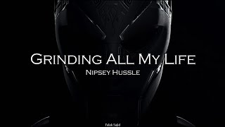 Black Panther : Wakanda Forever Trailer Song | Lyrics | Grinding All My Life | Nipsey Hussle |