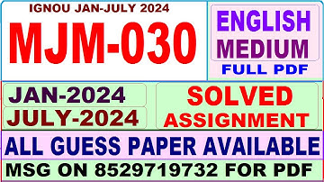 MJM 030 solved assignment 2024 in English / mjm 030 solved assignment 2023-24 / ignou majmc mjm030