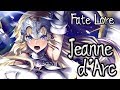 Fate Lore - The Tale of Jeanne d'Arc