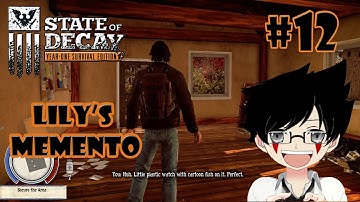 State of Decay Year-One Survival Edition (Part 12) Lily