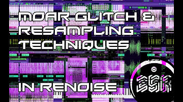 MOAR Glitch techniques in Renoise