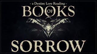 Books of Sorrow | a Destiny Lore Reading