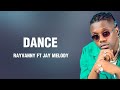 Rayvanny ft. Jay Melody - Dance (Lyrics)
