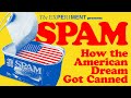 Introducing spam how the american dream got canned