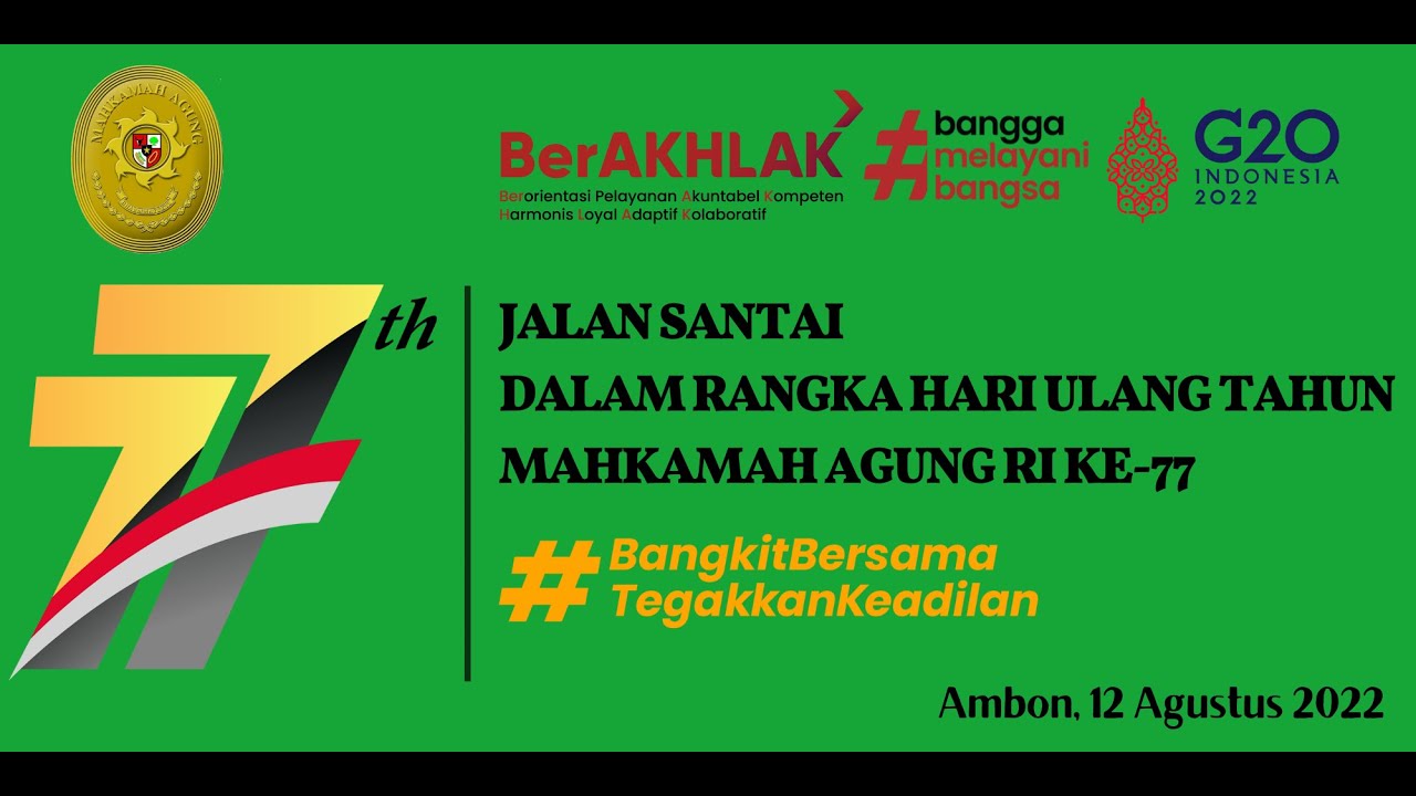 Kegiatan Jalan Santai Dalam Rangka Hari Ulang Tahun Mahkamah Agung RI Ke-77 - PN Ambon