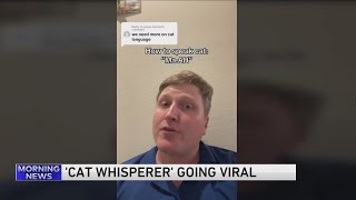 'Cat Whisperer' Going Viral