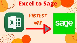 The Fastest Way to import from Excel to Sage Line 50 (Automated spreadsheet)