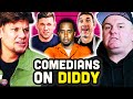 Every comedians reaction to p diddy