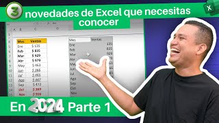 3 novedades de Excel que necesitas conocer en 2024 Parte 1