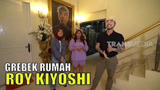 Grebek Rumah Roy Kiyoshi | SOBAT MISQUEEN (07/05/23) Part 1