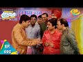 Taarak Mehta Ka Ooltah Chashmah Episode 690 Full Episode 