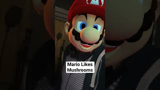 Mario Likes Mushrooms