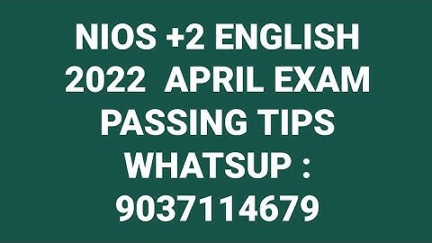 NIOS +2 ENGLISH EXAM TIPS HELP 2022 APRIL EXAM