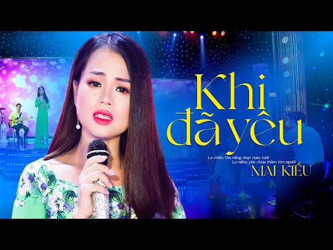 Khi đã yêu thì mơ mộng nhiều (Có Lời Bài Hát) – Mai Kiều Lyrics MV mới 2023