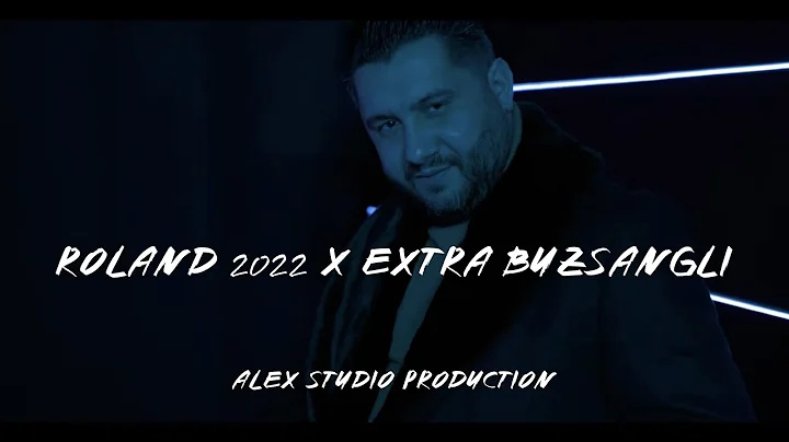 ROLAND 2022 X EXTRA BUZSNGLI / Official Videoclip 4K