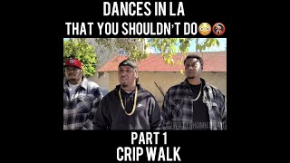 Dances in LA that you should not do Part 1