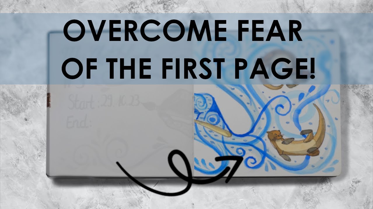 Overcoming the fear of the blank page - Start a new sketchbook with me ...