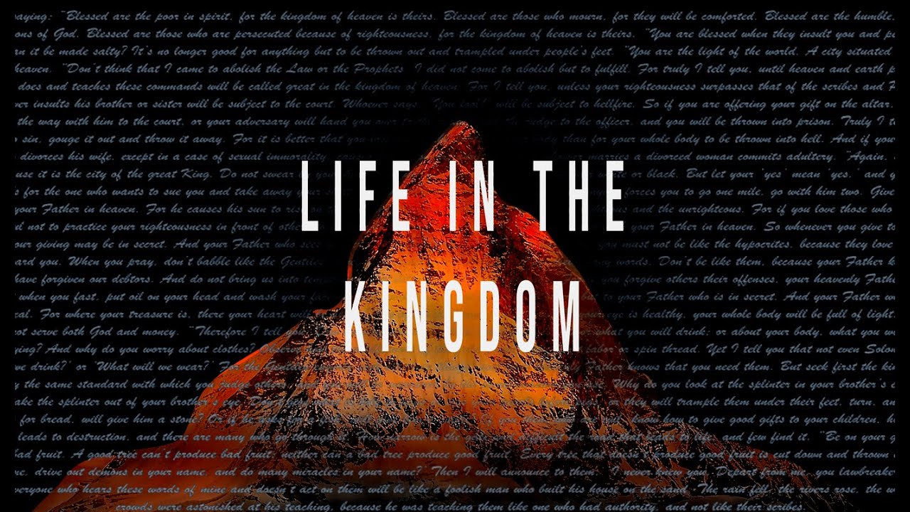 Life in the Kingdom - Jesus, the Fulfillment of the Law