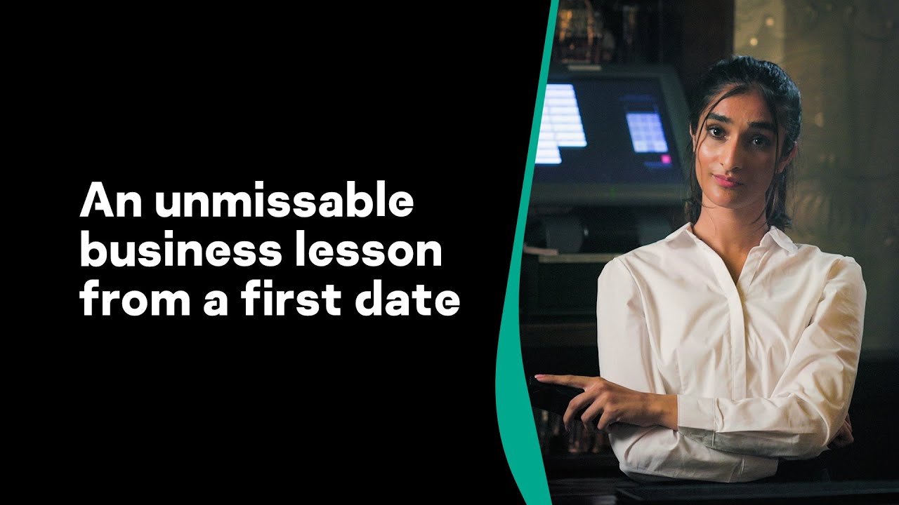 An unmissable business lesson from a first date