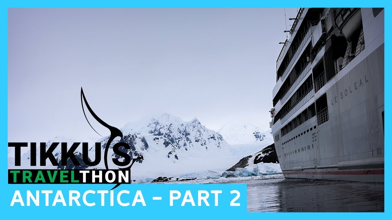 Tikku's Travelthon - Antarctica Part 2