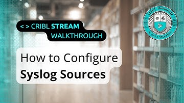 Cribl Stream How-To: Configuring Syslog Sources (Walkthrough)
