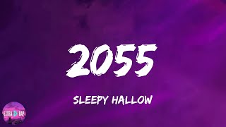 Sleepy Hallow - 2055 (lyrics)
