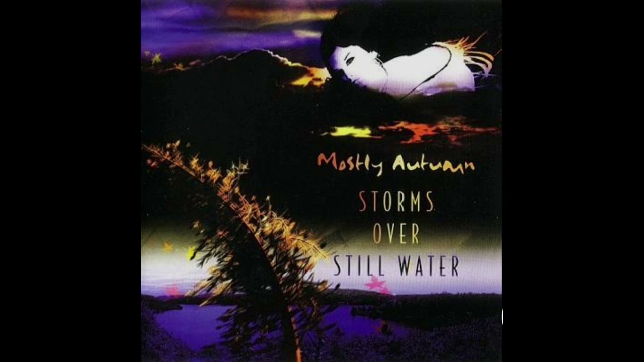 Mostly Autumn - Black Rain (Storms Over Still Water) Extended Edit