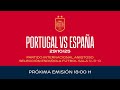 Portugal - España | Fútbol Sala | Sub-19 masculina | Amistoso | 🔴 SEFUTBOL| 🔴 SEFUTBOL