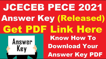 JCECEB PECE 2021 Answer key (Released) - Download JCECEB PECE 2021 Answer key PDF Here