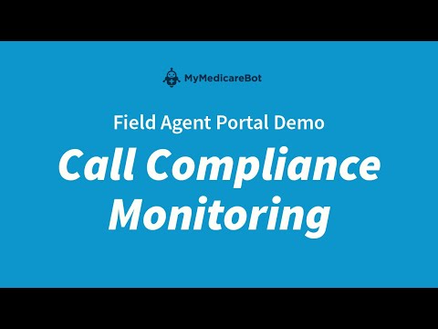 MMB Field Agent Portal Demo - Call Compliance Monitoring