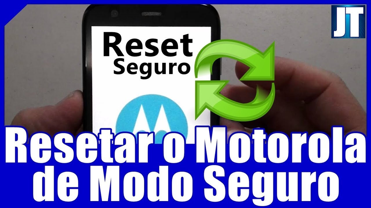 Como RESETAR O MOTOROLA De Modo Seguro E Eficiente YouTube como-resetar-o-motorola-de-modo-seguro-e-eficiente-youtube