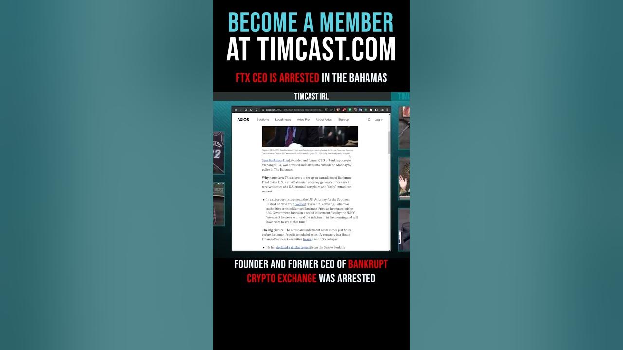 Timcast IRL – FTX CEO Is Arrested In The Bahamas #shorts