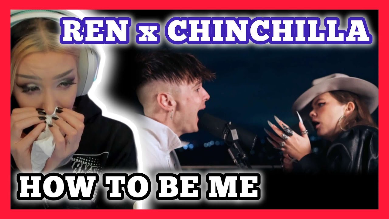 EMOTIONAL! Ren x Chinchilla - How to be me reaction