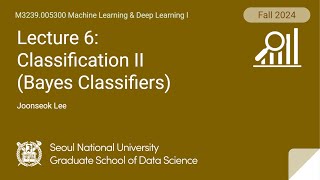 [ML/DL] Lecture 6. Classification II (Discriminant Analysis)