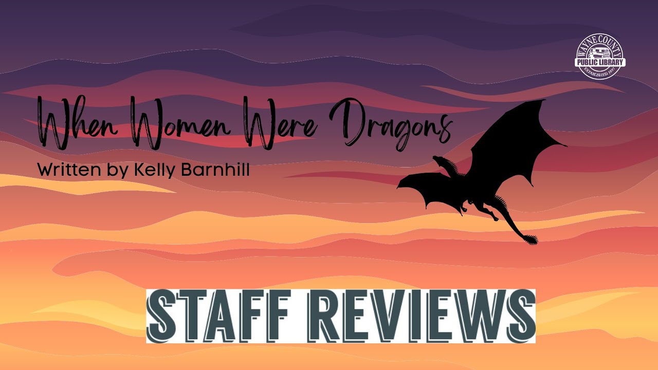 Staff Book Reviews | When Women Were Dragons