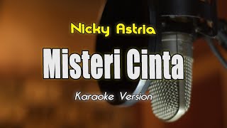 Nicky Astria - Misteri Cinta Karaoke By Bening Musik (Lower Key)