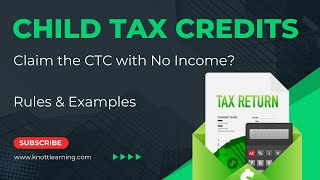 Child Tax Credit 2024  Can You File with Zero Income?